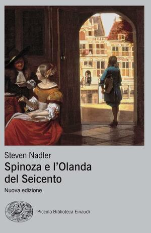 Spinoza e l'Olanda del Seicento by Steven Nadler