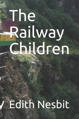 The Railway Children by E. Nesbit