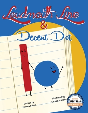 Loudmouth Line & Decent Dot by Nayera Salam