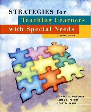 Strategies for Teaching Learners with Special Needs by James R. Patton, Edward A. Polloway