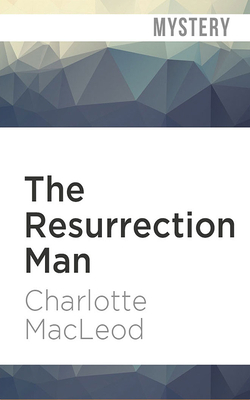 The Resurrection Man by Charlotte MacLeod