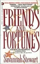 Friends and Fortunes by Savannah Stewart
