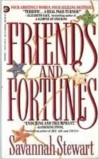 Friends and Fortunes by Savannah Stewart