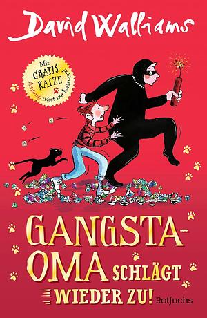 Gangsta-Oma schlägt wieder zu! by David Walliams