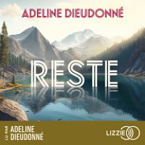 Reste by Adeline Dieudonné