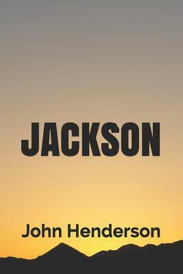 Jackson by John Henderson
