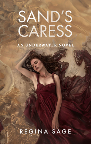 Sand's Caress by Regina Sage