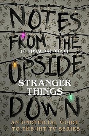 Notes from the Upside Down by Guy Adams