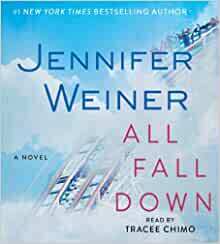 All Fall Down by Jennifer Weiner