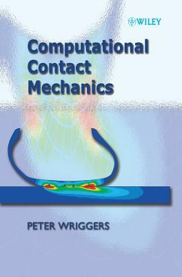 Computational Contact Mechanics by Peter Wriggers