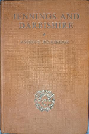 Jennings and Darbyshire by Anthony Buckeridge