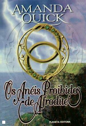 Os Anéis Proibidos de Afrodite by Carmo Vasconcellos Romão, Amanda Quick