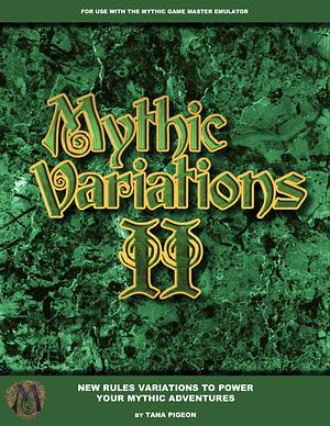 Mythic Variations II by Tana Pigeon