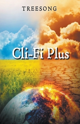 Cli-Fi Plus by Treesong