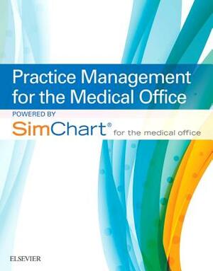 Practice Management for the Medical Office Powered by Simchart for the Medical Office by Elsevier