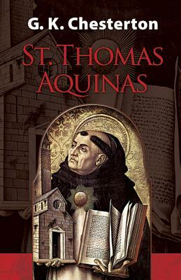 St. Thomas Aquinas by G.K. Chesterton