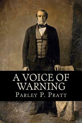 A Voice of Warning (FIRST EDITION - 1837, with an INDEX) by Parley P. Pratt