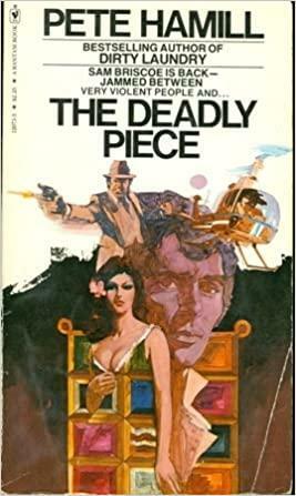 The Deadly Piece by Pete Hamill