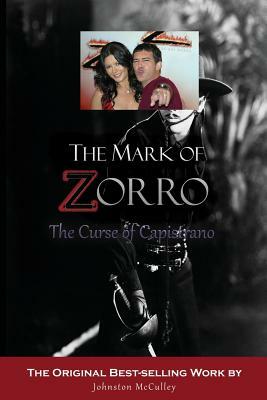 The Mark of Zorro: The Curse of Capistrano by Johnston McCulley