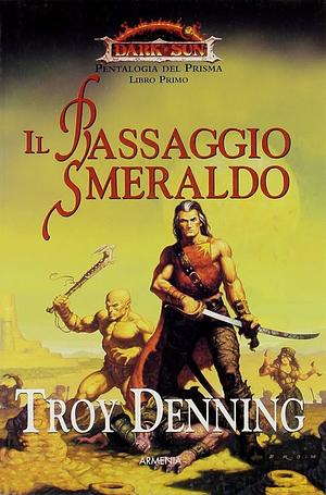 Il passaggio smeraldo by Troy Denning