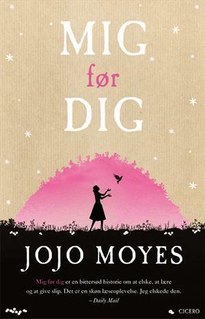 Mig før dig by Jojo Moyes