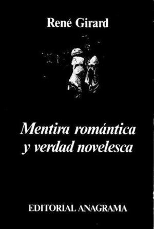 Mentira romántica y verdad novelesca by Joaquim Jordà, René Girard
