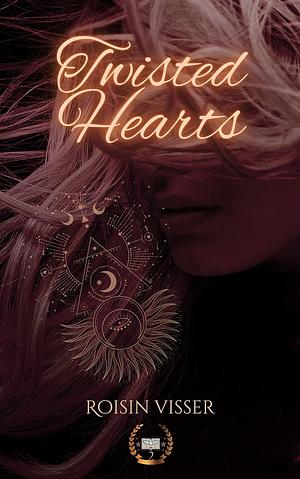 Twisted Hearts by Roisin Visser