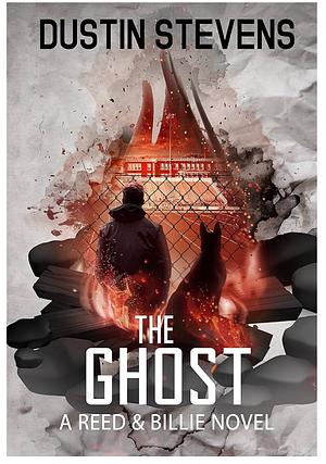 The Ghost: A Suspense Thriller by Dustin Stevens