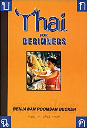 Thai for Beginners With 2 CDs by Benjawan Poomsan Becker