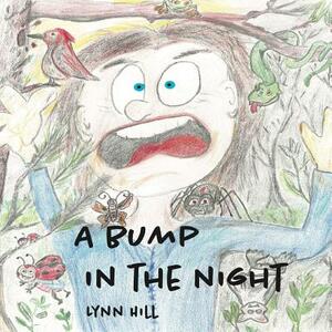 A Bump In The Night by Lynn Hill