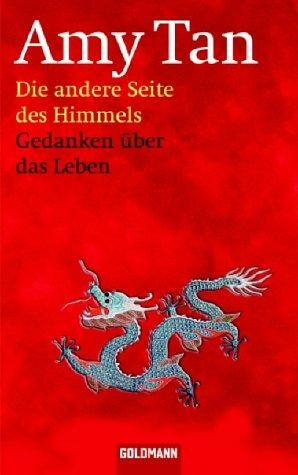 Die andere Seite des Himmels : Gedanken über das Leben by Amy Tan