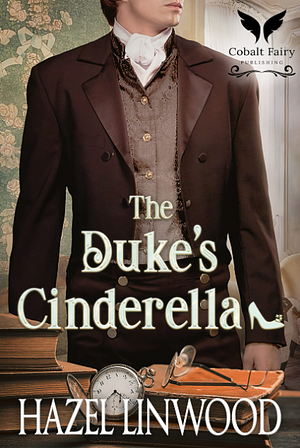 The Duke's Cinderella by Hazel Linwood