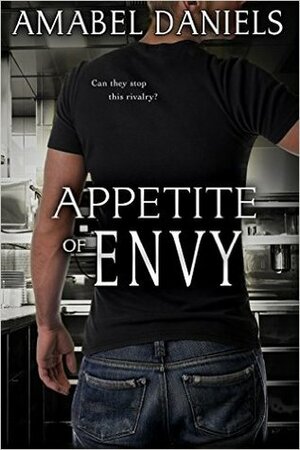 Appetite of Envy by Amabel Daniels