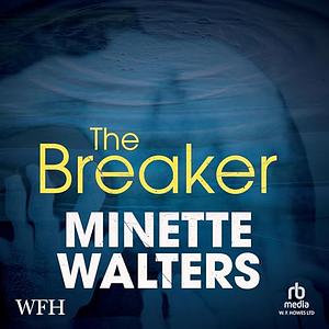 The Breaker by Minette Walters