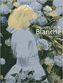 Jacques-Emile Blanche by Jane Roberts