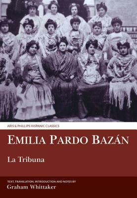 La Tribuna: Translated with Commentary by Emilia Pardo Bazán