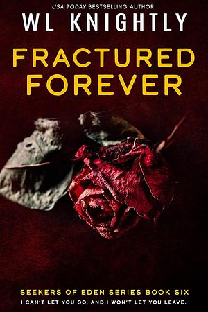 Fractured Forever by W.L. Knightly