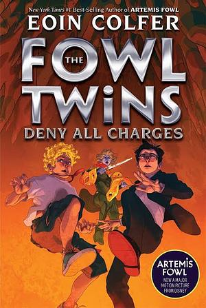 The Fowl Twins Deny All Charges by Eoin Colfer