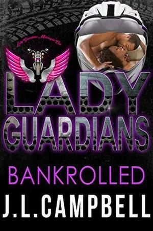 Bankrolled by J.L. Campbell