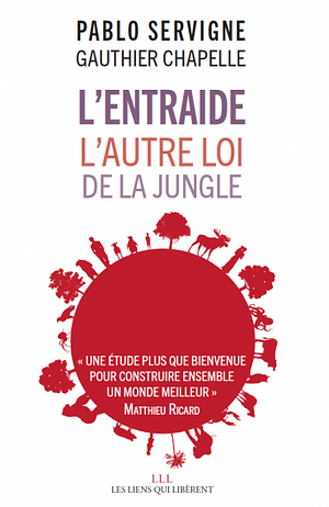 L'entraide: L'autre loi de la jungle by Pablo Servigne