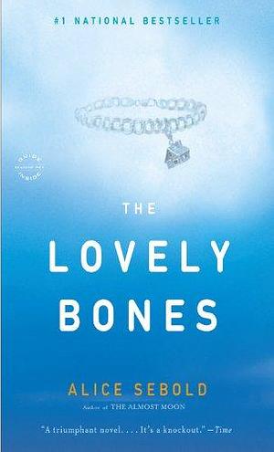 The Lovely Bones: Deluxe Edition by Alice Sebold, Alice Sebold