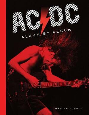 AC/DC: Album by Album by Martin Popoff