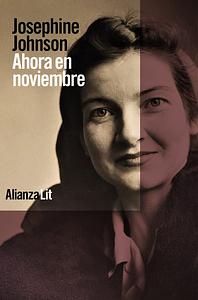 Ahora en noviembre by Josephine Winslow Johnson