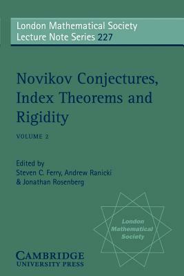 Novikov Conjectures, Index Theorems, and Rigidity: Volume 2 by 