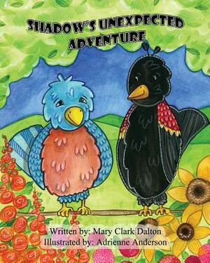 Shadow's Unexpected Adventure by Mary Clark Dalton