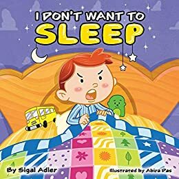 I Don't want to Sleep by Sigal Adler