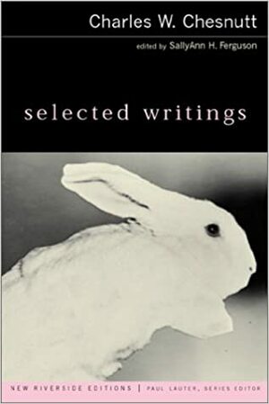 Selected Writings by Sallyann H. Ferguson, Charles W. Chesnutt