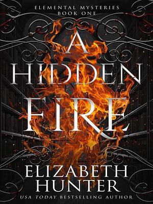 A Hidden Fire by Elizabeth Hunter