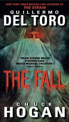 The Fall by Guillermo del Toro, Chuck Hogan