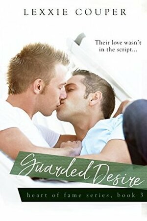Guarded Desires by Lexxie Couper